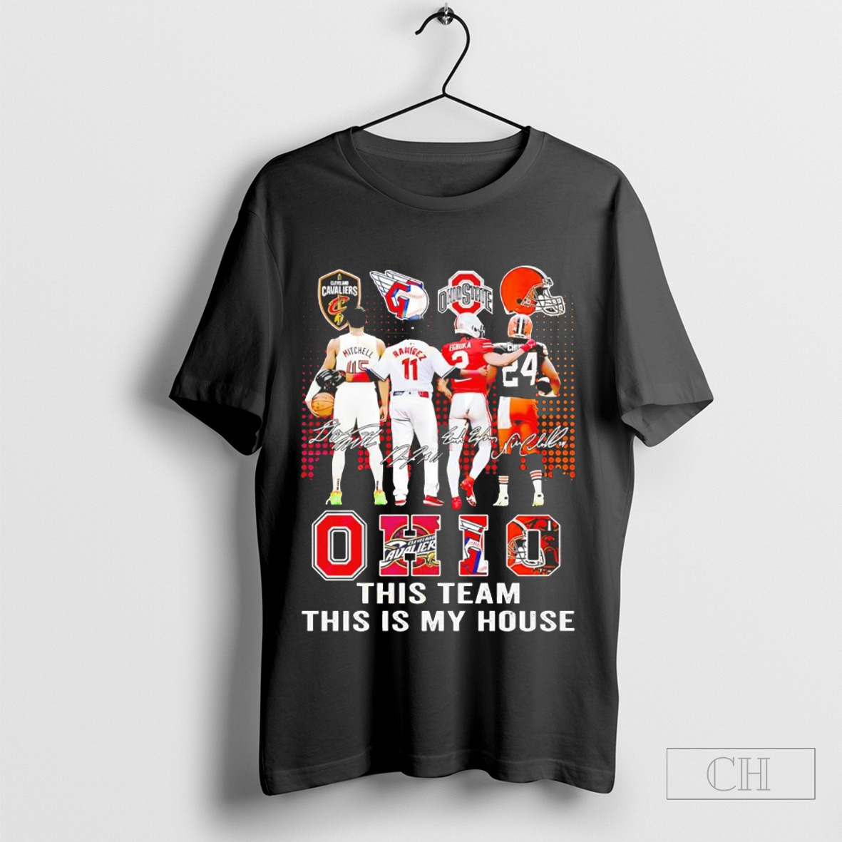 Ohio this team this is my house signatures shirt